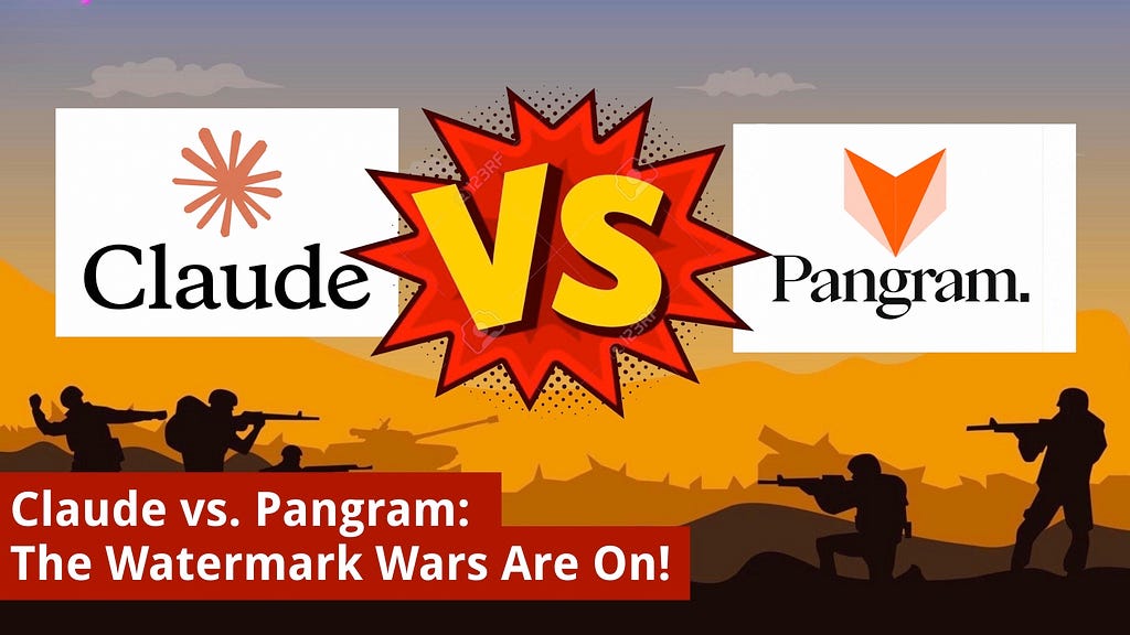 Claude Vs. Pangram: The Watermark Wars Are On!